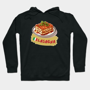 Lasagna | Italian cuisine | Traditional Food Hoodie